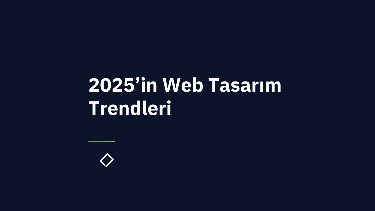 2025’in Web Tasarım Trendleri: Minimalizm, Yapay Zeka ve Kullanıcı Deneyimi - Lume Blog